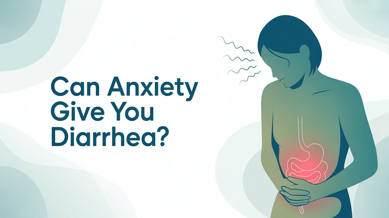 Can Anxiety Give You Diarrhea?