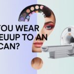 Can You Wear Makeup to an MRI Scan